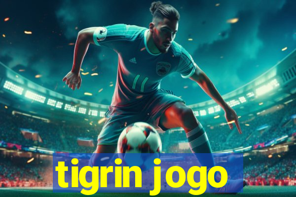 tigrin jogo